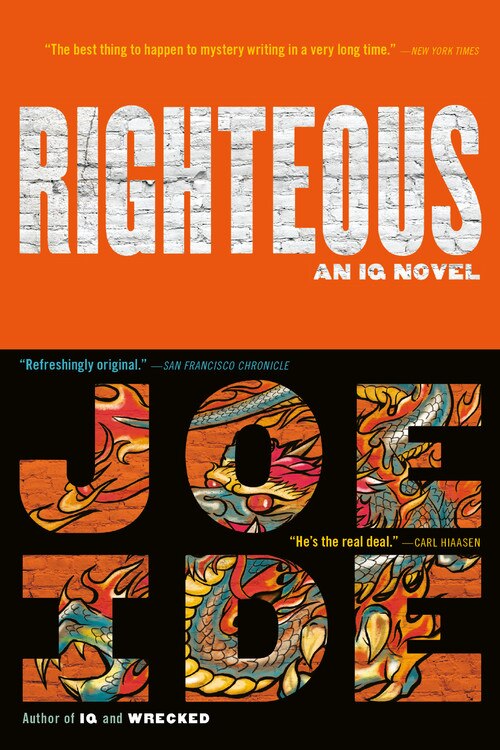 Righteous by Joe Ide, Paperback | Indigo Chapters