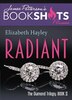Radiant by Elizabeth Hayley, Paperback | Indigo Chapters