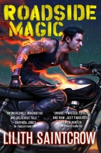 Roadside Magic by Lilith Saintcrow, Paperback | Indigo Chapters