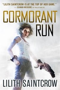 Cormorant Run by Lilith Saintcrow, Paperback | Indigo Chapters