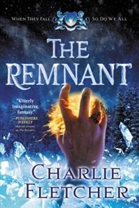 The Remnant by Charlie Fletcher, Paperback | Indigo Chapters