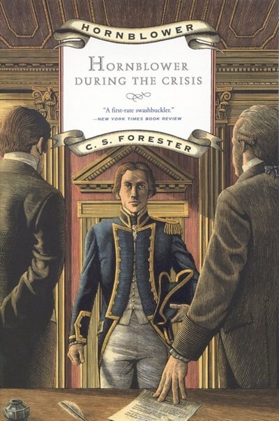 Hornblower During The Crisis by C S Forester, Paperback | Indigo Chapters