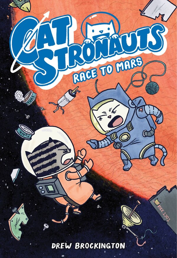 Catstronauts: Race To Mars by Drew Brockington, Paperback | Indigo Chapters