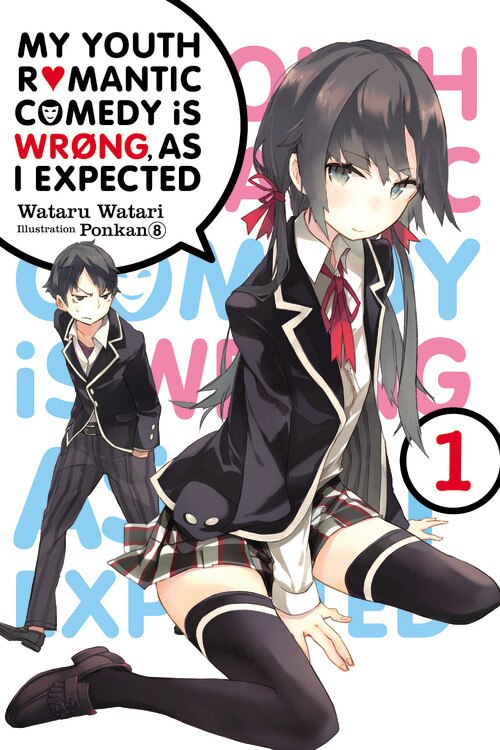 My Youth Romantic Comedy Is Wrong As I Expected Vol. 1 (light Novel) by Wataru Watari, Paperback | Indigo Chapters