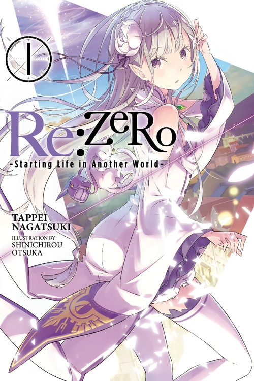 Re:ZERO -Starting Life in Another World- Vol. 1 (light novel) by Tappei Nagatsuki, Paperback | Indigo Chapters