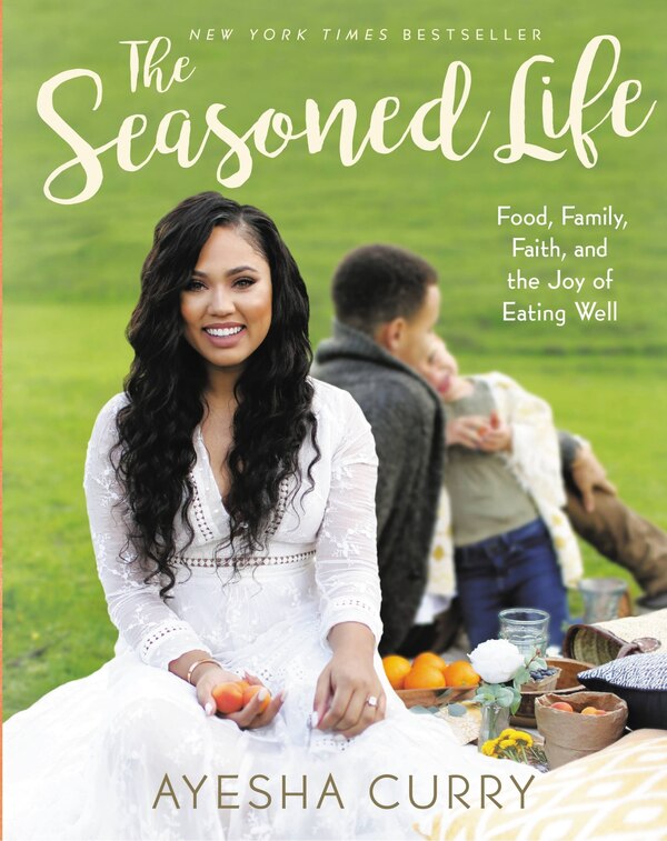 The Seasoned Life by Ayesha Curry, Hardcover | Indigo Chapters