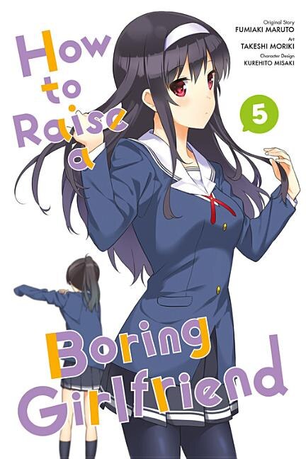 How To Raise A Boring Girlfriend Vol. 5 by Fumiaki Maruto, Paperback | Indigo Chapters