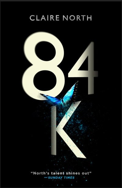 84K by Claire North, Paperback | Indigo Chapters