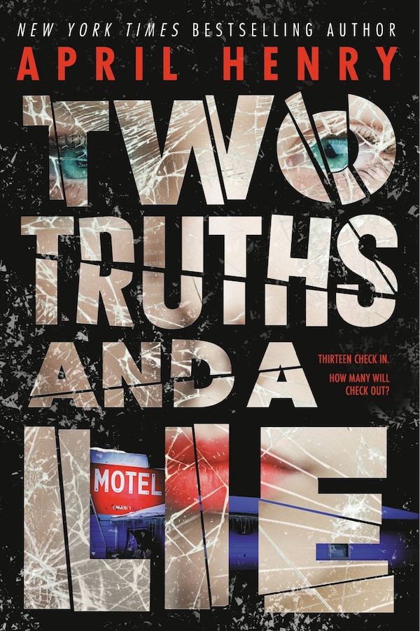 Two Truths And A Lie by April Henry, Hardcover | Indigo Chapters