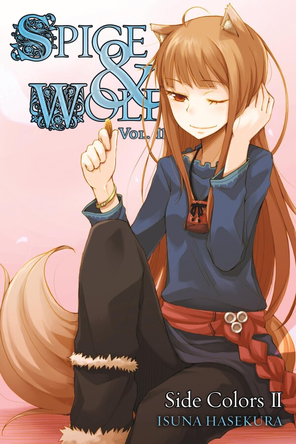 Spice And Wolf Vol. 11 (light Novel) by Isuna Hasekura, Paperback | Indigo Chapters