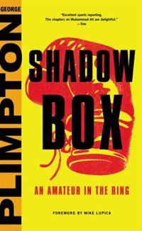 Shadow Box by George Plimpton, Hardcover | Indigo Chapters