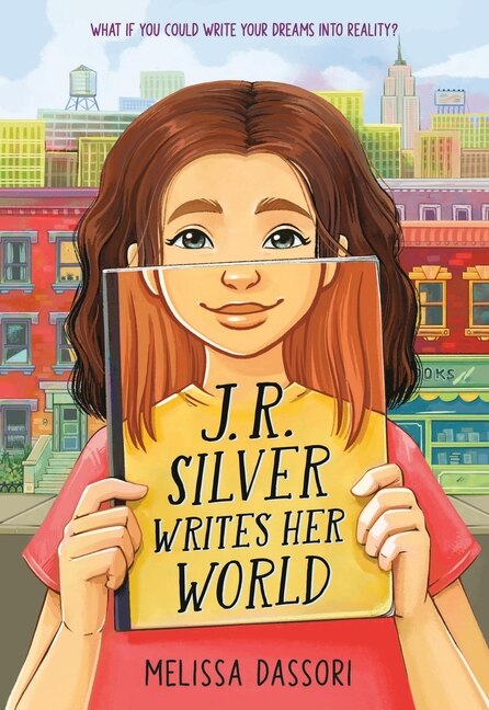 J.R. Silver Writes Her World by Melissa Dassori, Paperback | Indigo Chapters