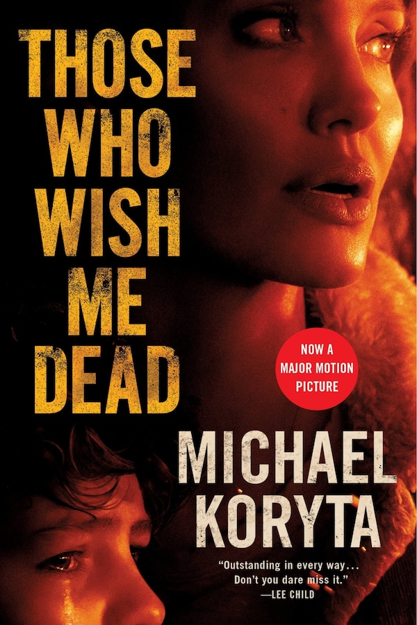 Those Who Wish Me Dead by Michael Koryta, Paperback | Indigo Chapters