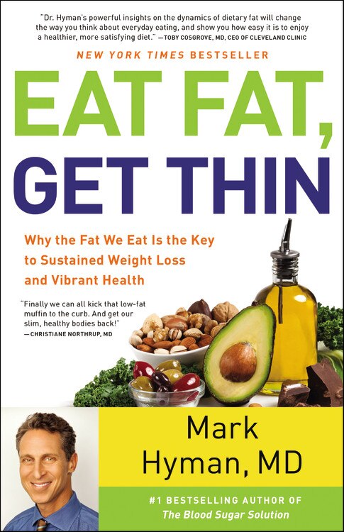 Eat Fat Get Thin by Mark Hyman, Hardcover | Indigo Chapters