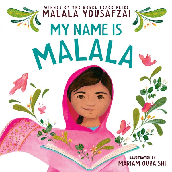 My Name Is Malala by Malala Yousafzai, Board Book | Indigo Chapters