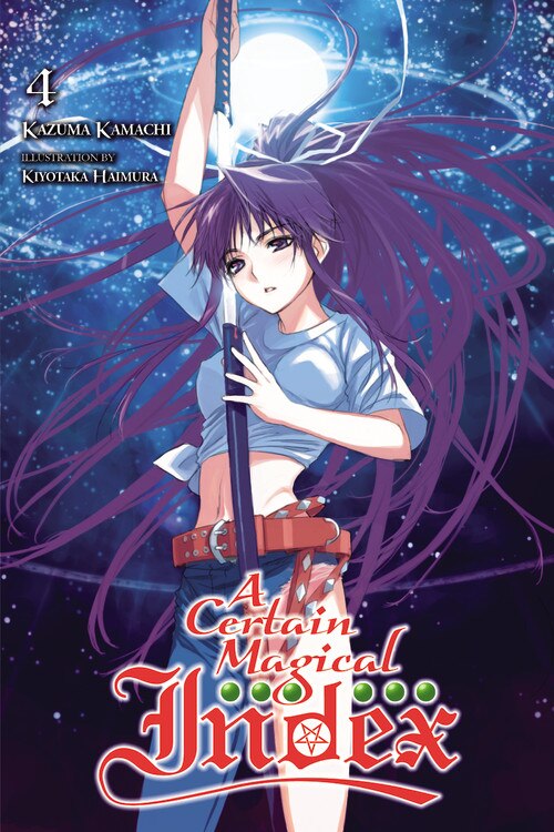 A Certain Magical Index Vol. 4 (light novel) by Kazuma Kamachi, Paperback | Indigo Chapters