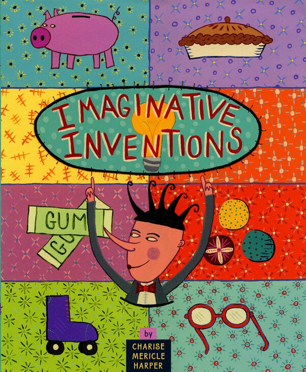 Imaginative Inventions by Charise Mericle Harper, Picture Books | Indigo Chapters