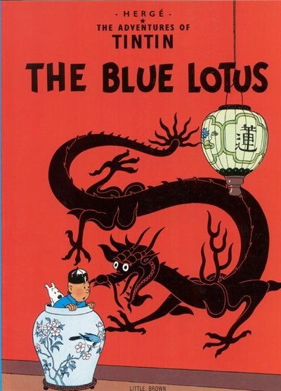 The Blue Lotus by Hergé Hergé, Paperback | Indigo Chapters