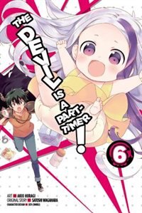 The Devil Is a Part-Timer Vol. 6 (manga) by Satoshi Wagahara, Paperback | Indigo Chapters