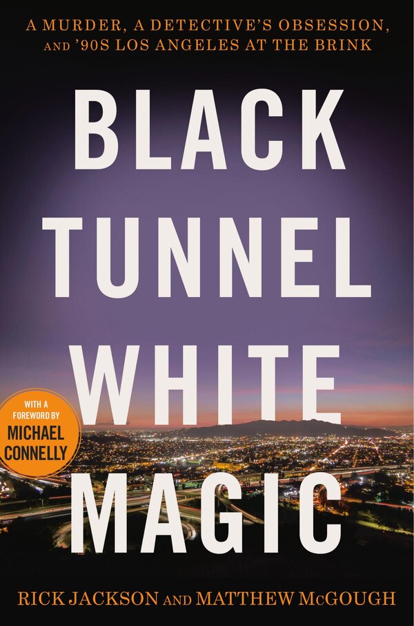 Black Tunnel White Magic by Rick Jackson, Hardcover | Indigo Chapters