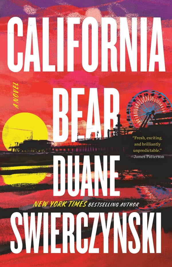 California Bear by Duane Swierczynski, Hardcover | Indigo Chapters