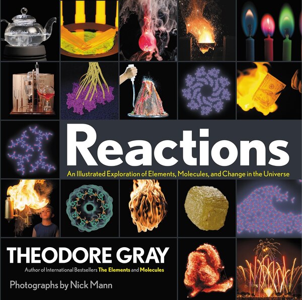 Reactions by Theodore Gray, Hardcover | Indigo Chapters