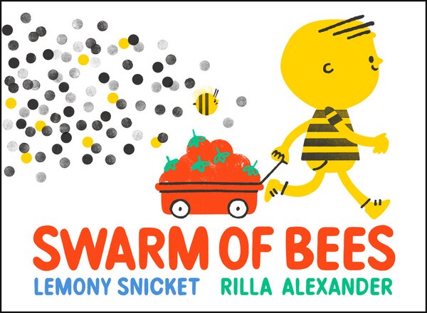 Swarm of Bees by Lemony Snicket, Picture Books | Indigo Chapters
