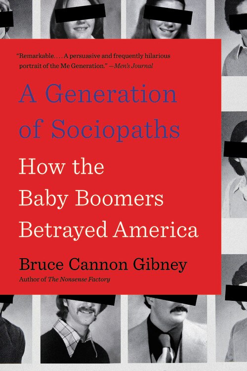 A Generation of Sociopaths by Bruce Cannon Gibney, Paperback | Indigo Chapters