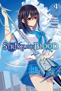 Strike The Blood Vol. 4 (manga) by Gakuto Mikumo, Paperback | Indigo Chapters