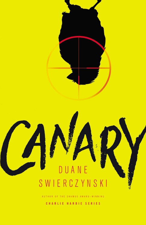 Canary by Duane Swierczynski, Hardcover | Indigo Chapters