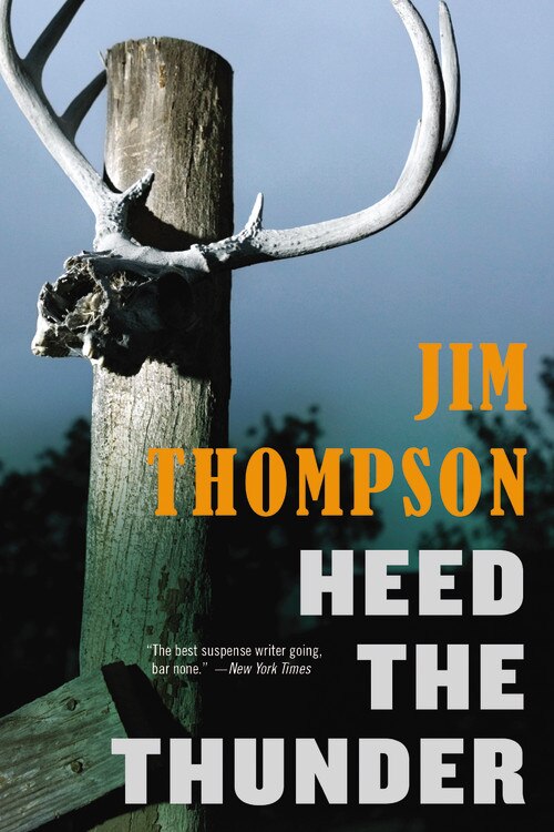 Heed The Thunder by Jim Thompson, Paperback | Indigo Chapters