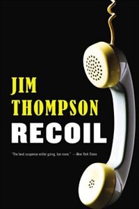 Recoil by Jim Thompson, Paperback | Indigo Chapters