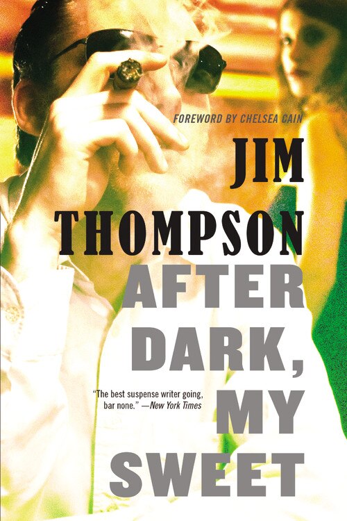 After Dark My Sweet by Jim Thompson, Paperback | Indigo Chapters