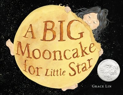 A Big Mooncake for Little Star (Caldecott Honor Book) by Grace Lin, Picture Books | Indigo Chapters