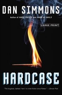 Hardcase by DAN SIMMONS, Paperback | Indigo Chapters