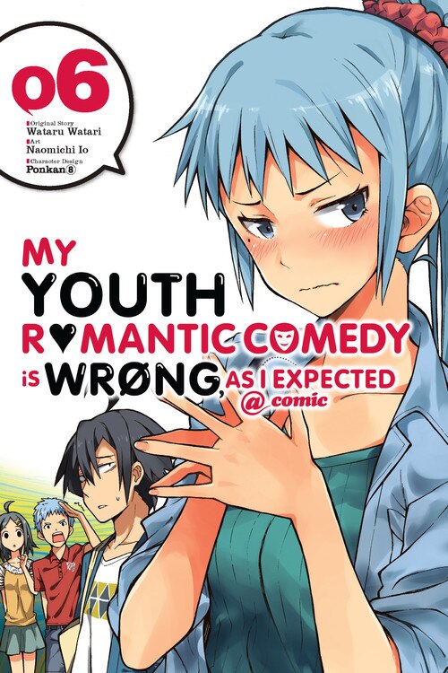 My Youth Romantic Comedy Is Wrong As I Expected Comic Vol. 6 (manga) by Wataru Watari, Paperback | Indigo Chapters