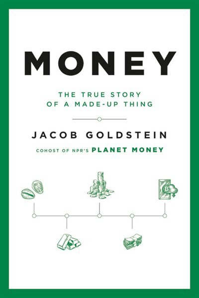 Money by Jacob Goldstein, Hardcover | Indigo Chapters