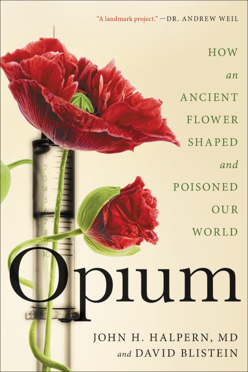 Opium by John H. Halpern, Paperback | Indigo Chapters