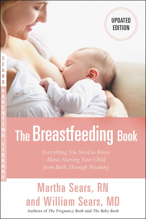 The Breastfeeding Book by William Sears, Paperback | Indigo Chapters