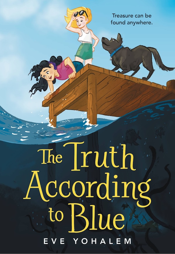 The Truth According To Blue by Eve Yohalem, Paperback | Indigo Chapters