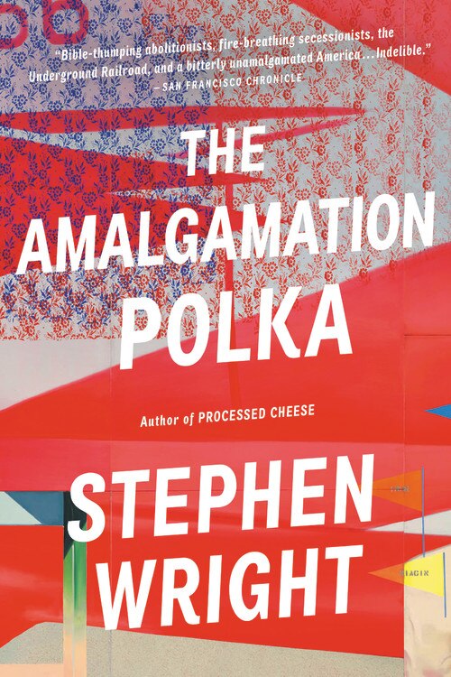 The Amalgamation Polka by Stephen Wright, Paperback | Indigo Chapters