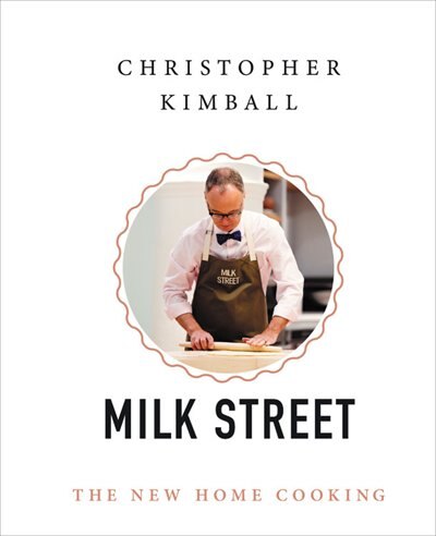 Christopher Kimball's Milk Street, Hardcover | Indigo Chapters