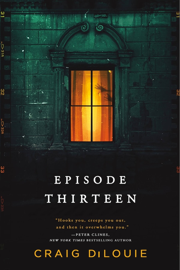 Episode Thirteen by Craig Dilouie, Paperback | Indigo Chapters