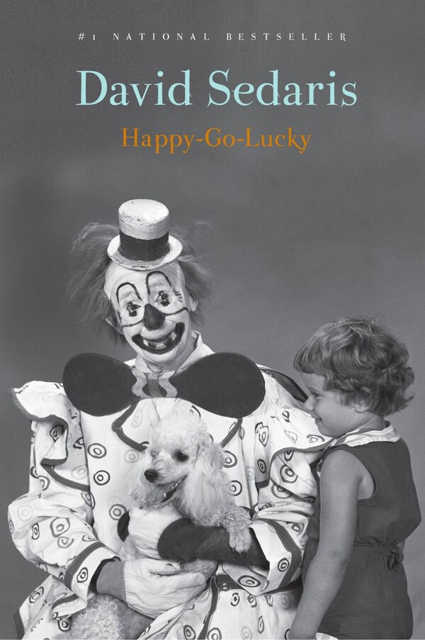 Happy-go-lucky by David Sedaris, Hardcover | Indigo Chapters