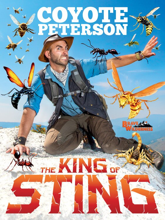 The King of Sting by Coyote Peterson, Paper over Board | Indigo Chapters