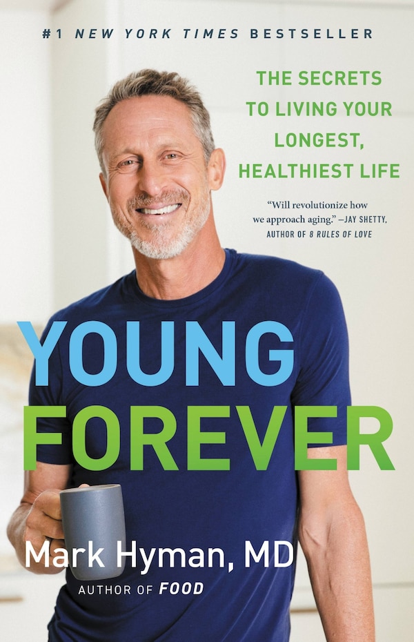 Young Forever by Mark Hyman, Hardcover | Indigo Chapters