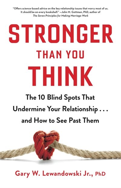 Stronger Than You Think by Gary W. Lewandowski, Hardcover | Indigo Chapters