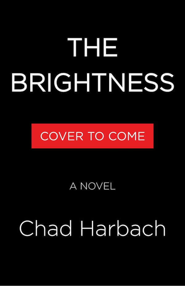 The Brightness by Chad Harbach, Hardcover | Indigo Chapters