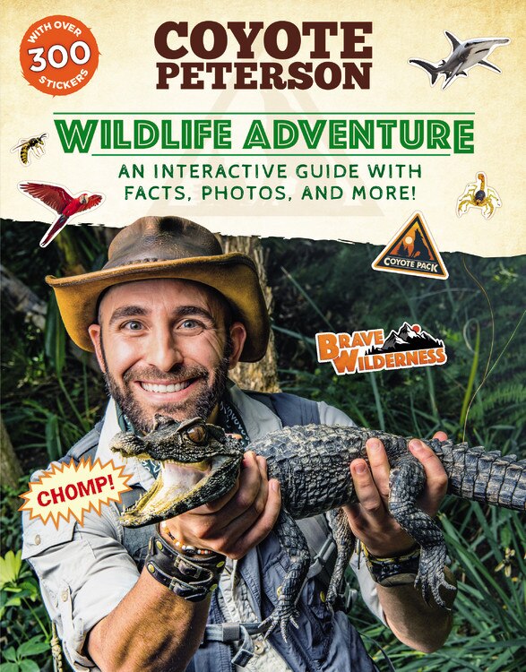 Wildlife Adventure by Coyote Peterson, Paperback | Indigo Chapters