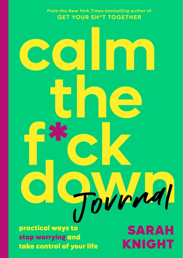 Calm The F*ck Down Journal by Sarah Knight, Paperback | Indigo Chapters